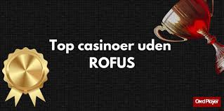 Udenlandsk Casino Uden ROFUS Dine Muligheder Udenlandsk Casino Uden ROFUS Dine Muligheder