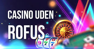 Find de Bedste Casino Sider Uden Rofus