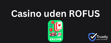 Find de bedste online casinoer uden rofus